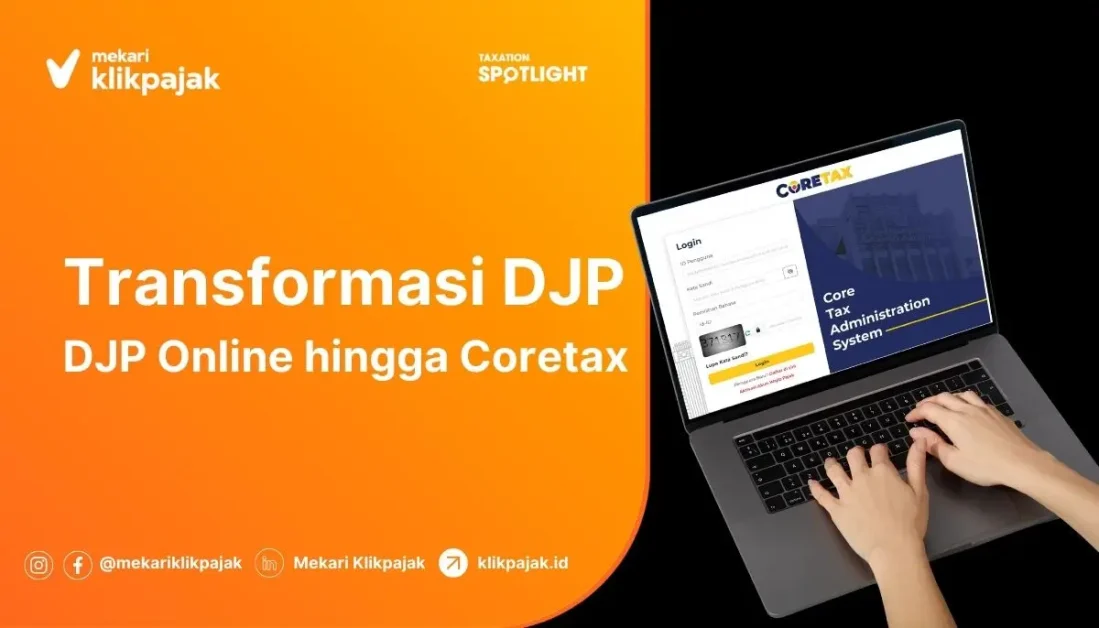 Trasformasi DJP ke DJP Online hingga Coretax