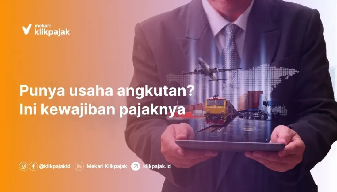 Pajak Usaha Angkutan dan Ketentuan Pengenaannya