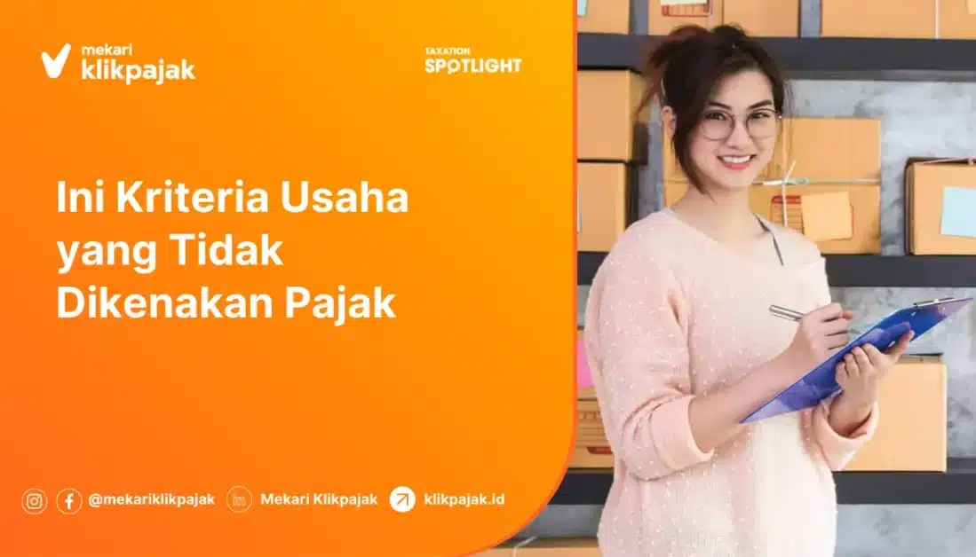 ini kriteria usaha yang tidak dikenakan pajak