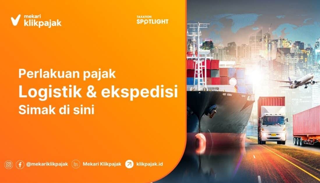 PPN dan PPh 23 Pajak Ekspedisi dan Logistik