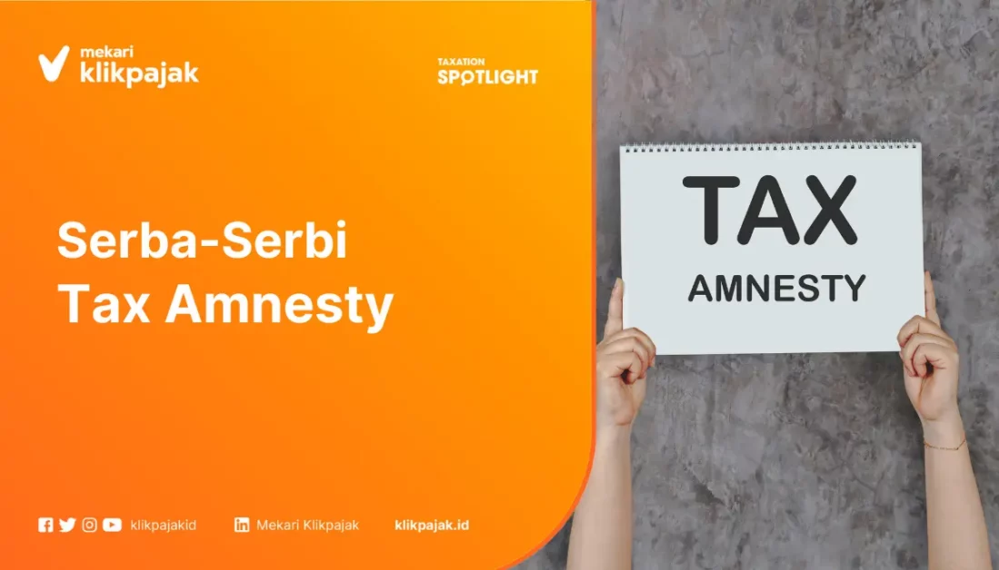 Serba serbi tax amnesty