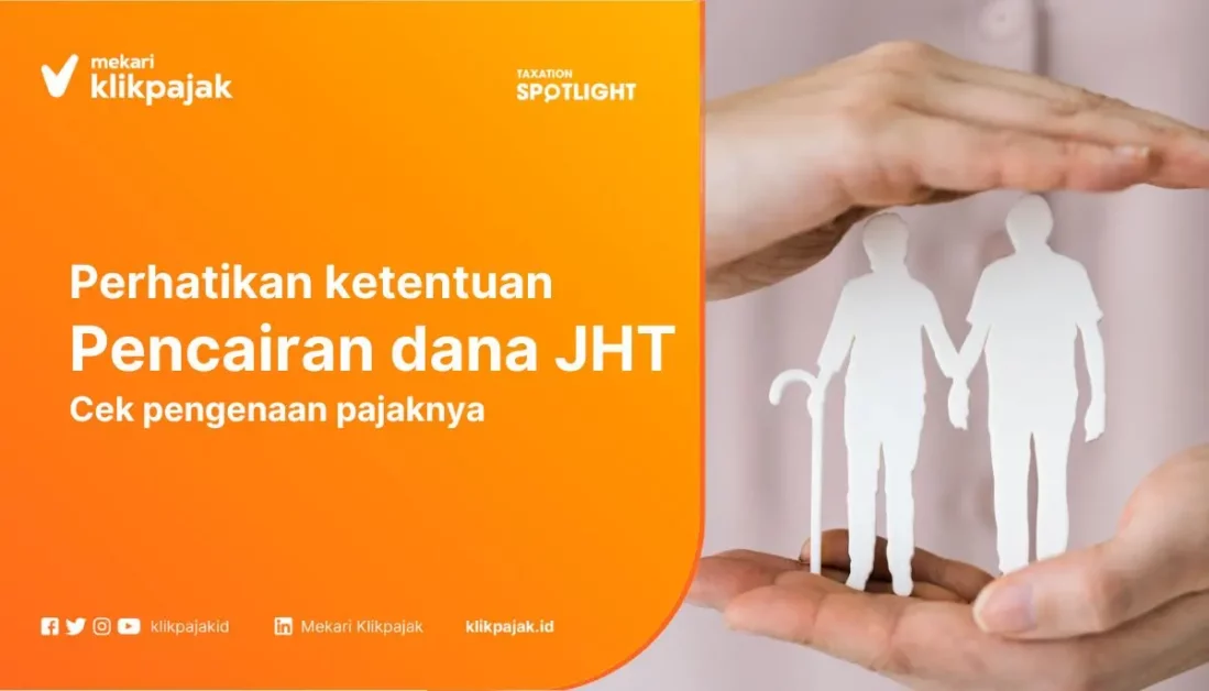 Pajak Pencairan Dana JHT atau Jaminan Hari Tua