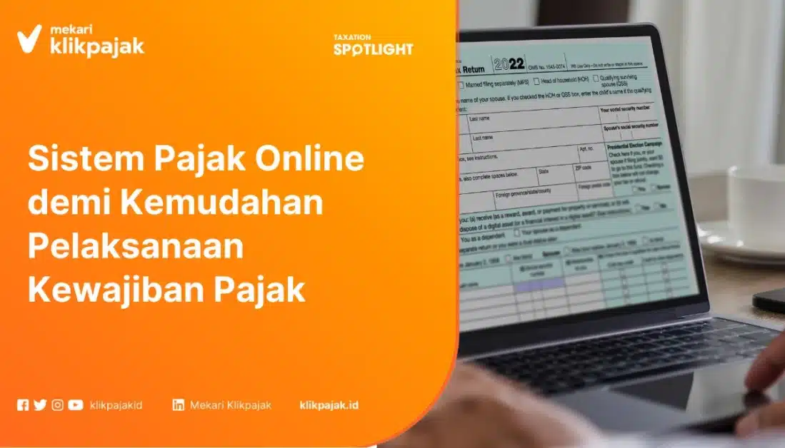Sistem Pajak Online demi Kemudahan Pelaksanaan Kewajiban Pajak