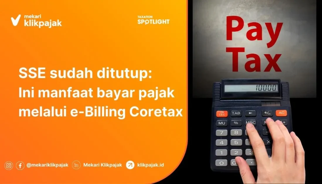 Mekari Klikpajak - Manfaat Membayar Pajak Melalui e-Billing Coretax Pengganti SSE