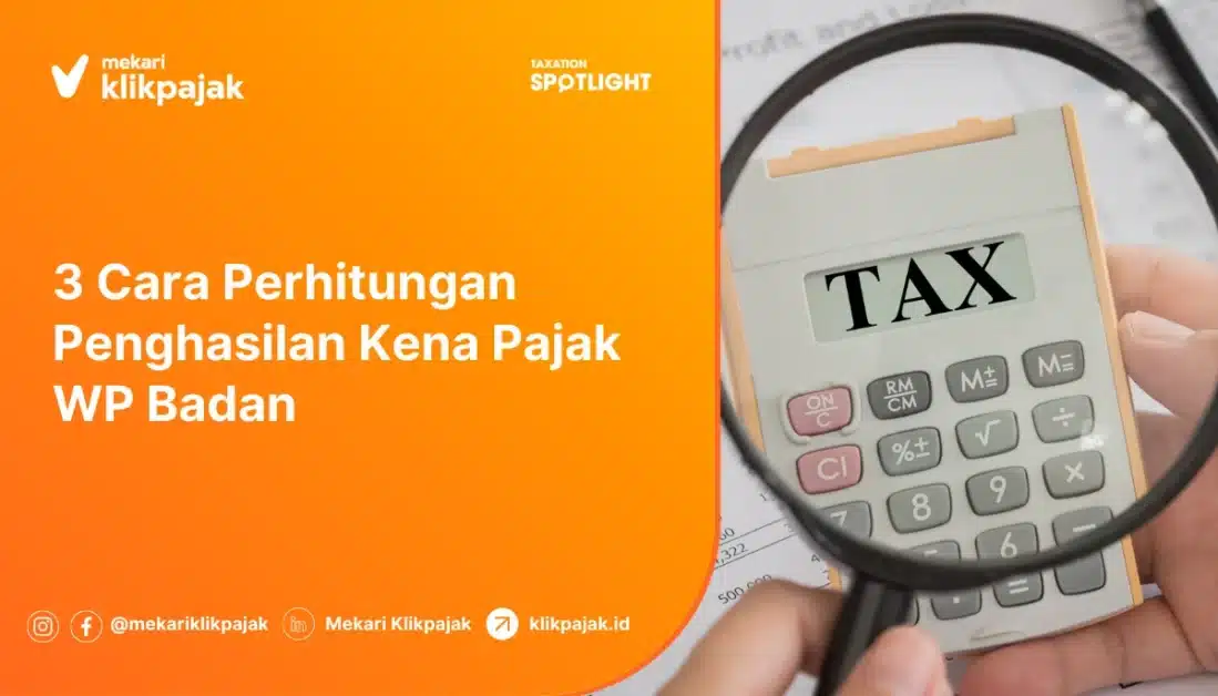 3 Cara Perhitungan Penghasilan Kena Pajak WP Badan