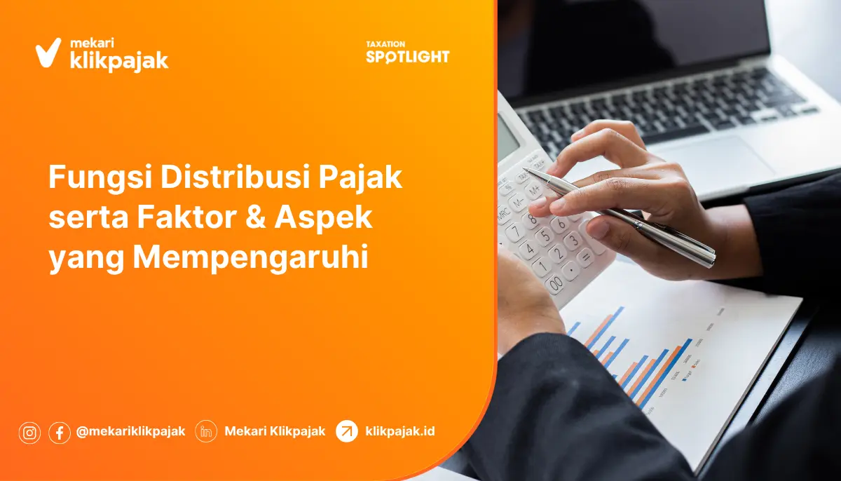 penjelasan seputar fungsi distribusi pajak di Indonesia