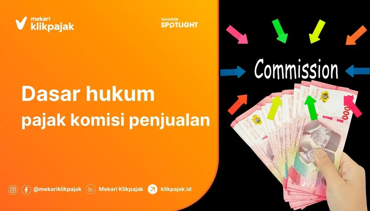 Dasar Hukum Pajak Komisi Penjualan