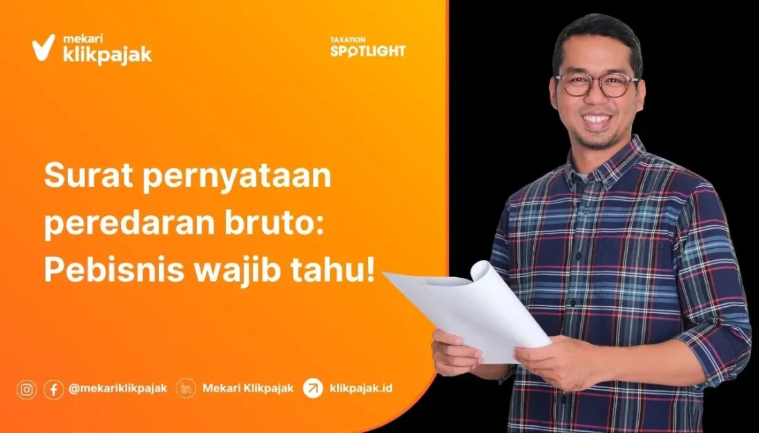 Mekari Klikpajak - Surat Pernyataan Wajib Pajak dengan Peredaran Bruto Fungsi dan Cara Membuat