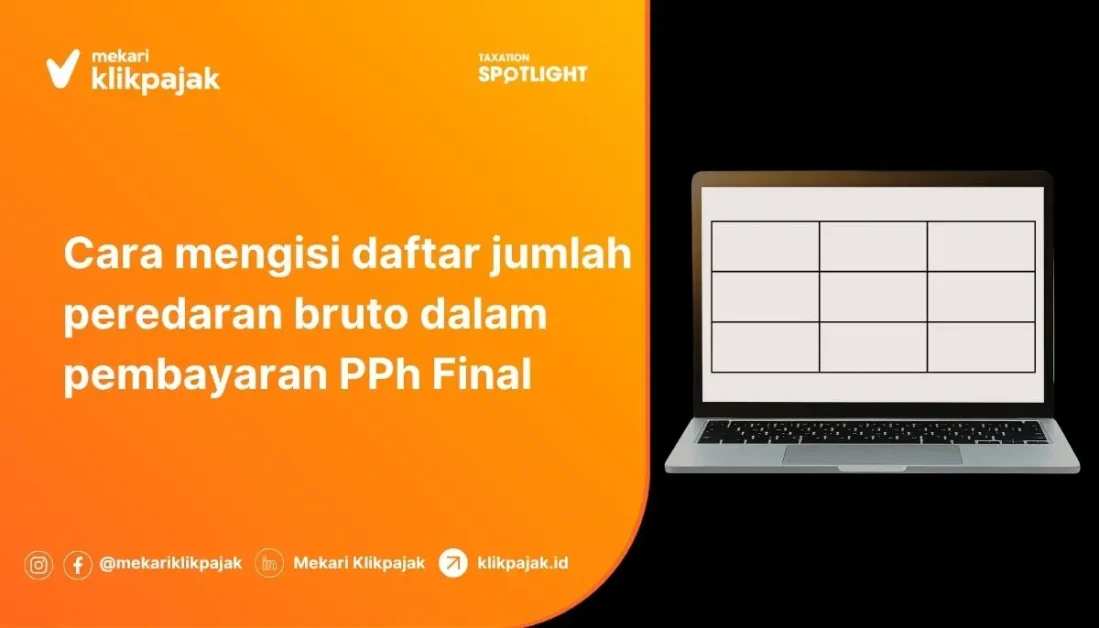 Mekari Klikpajak - Daftar Jumlah Peredaran Bruto dan Pembayaran PPh Final