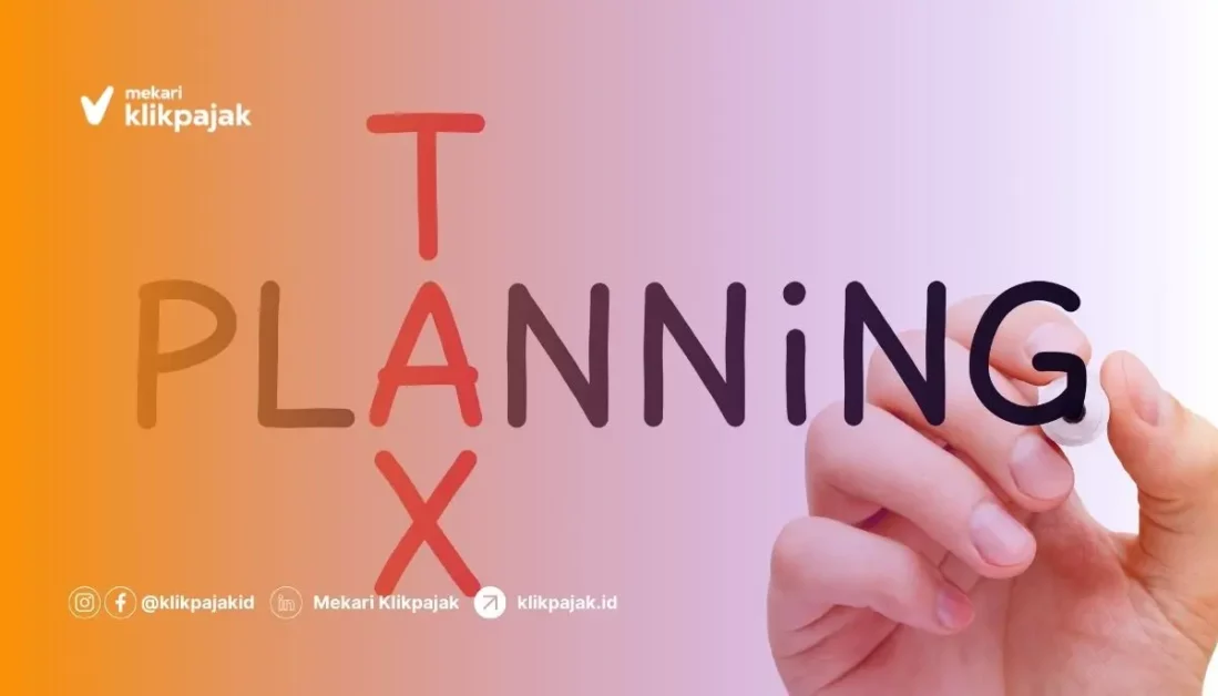 Pentingnya Tax Planning saat Memulai Usaha, Bisa Hemat Pajak!