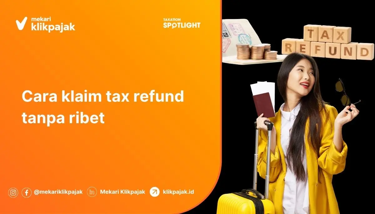 Mekari Klikpajak - Cara Mengajukan Tax Refund