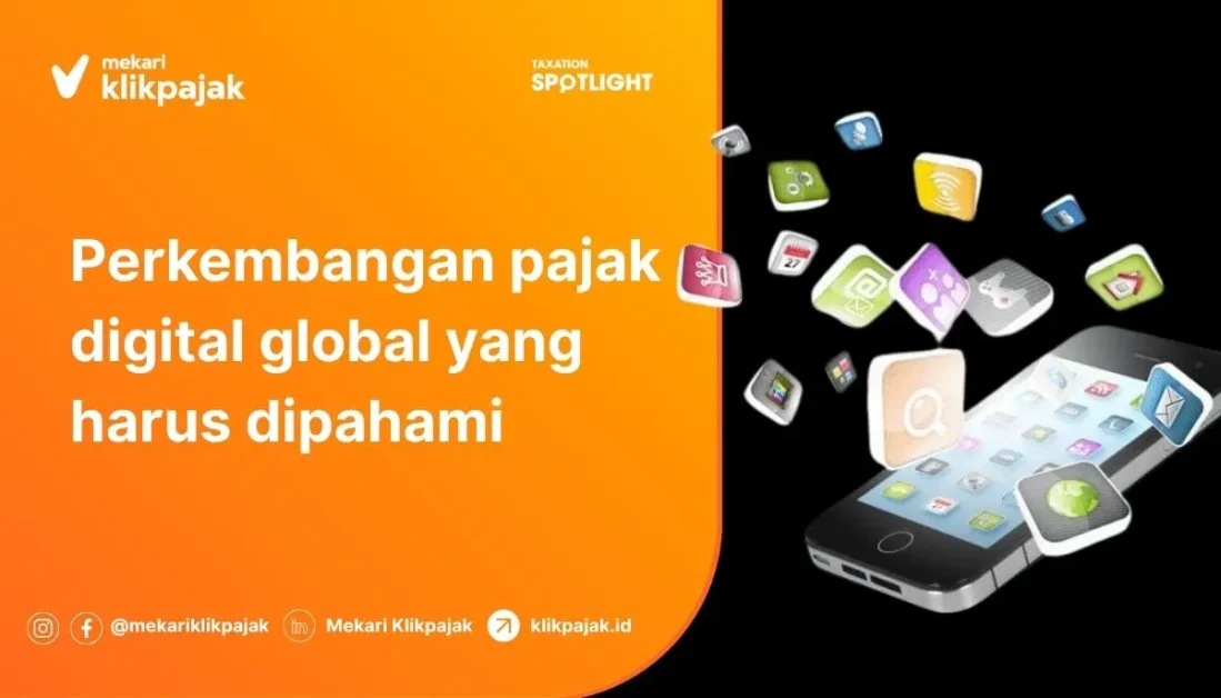 Mekari Klikpajak - Perkembangan Pajak Digital Global