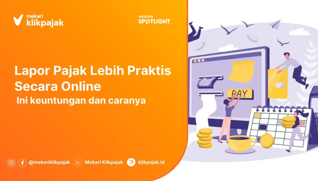 Yakin Masih Manual? Lapor Pajak Online Aja!