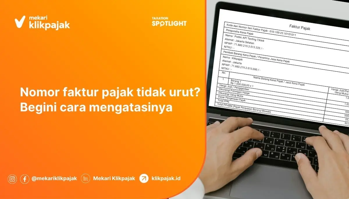 Cara Mengatasi Nomor Faktur Pajak Tidak Urut