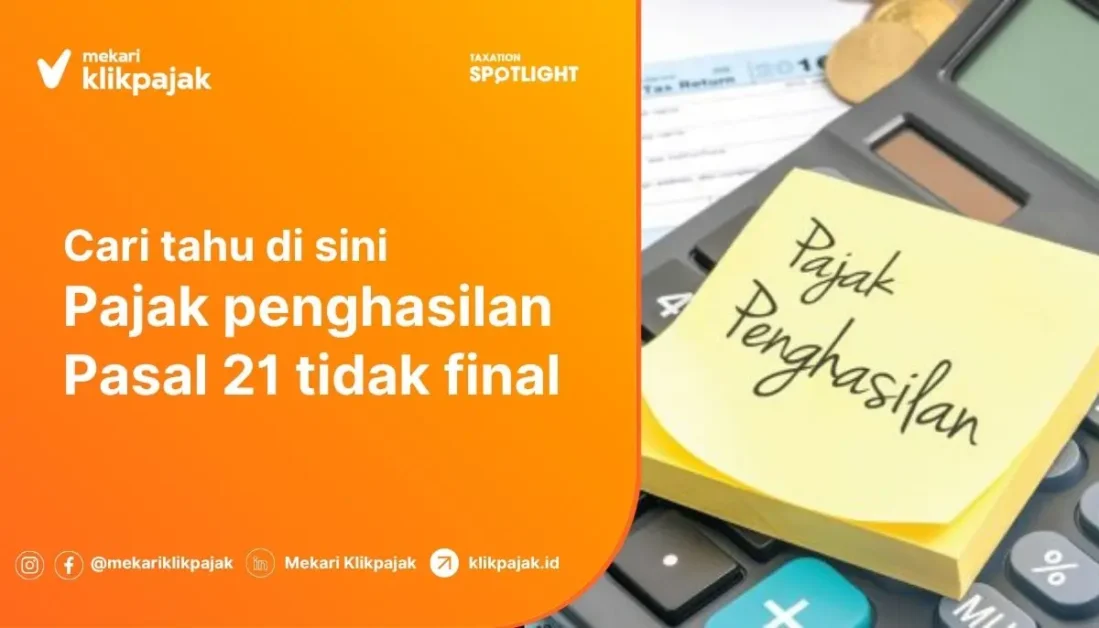 Pajak Penghasilan Pasal 21 Tidak Final