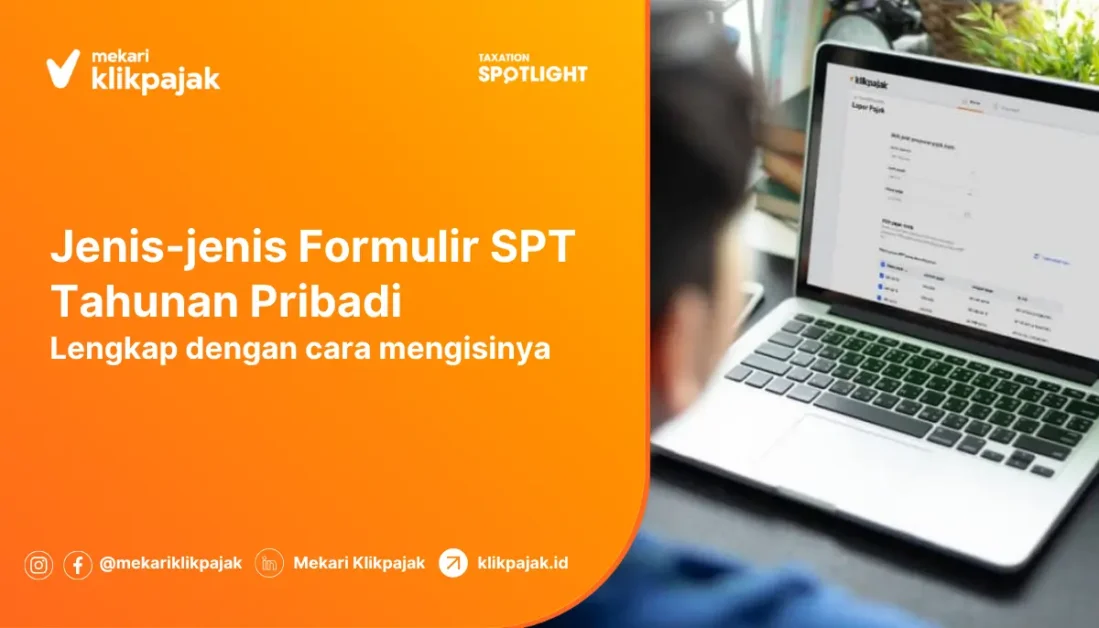 ketahui jenis formulir spt tahunan pribadi dan cara mengisinya