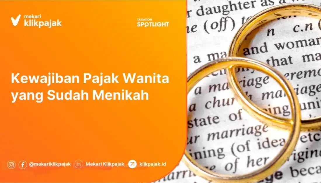 Bagaimana Kewajiban Pajak Wanita yang Sudah Menikah?