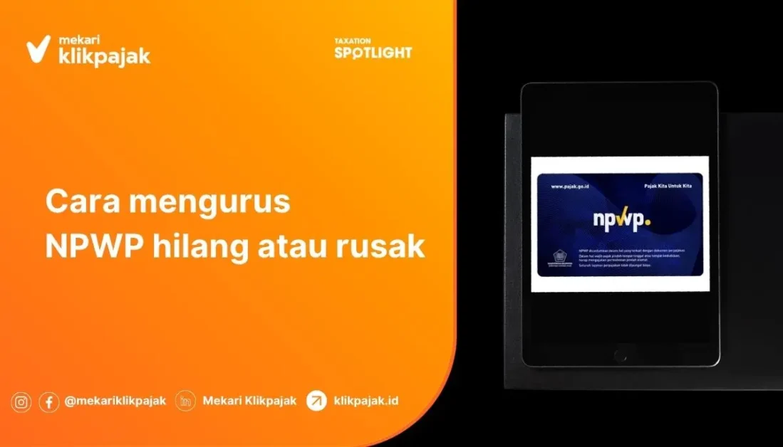 Mekari Klikpajak - Cara Mengurus NPWP Hilang dan Rusak
