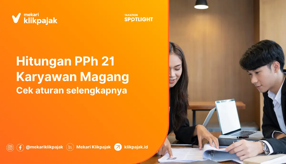memahami perhitungan pph 21 karyawan magang