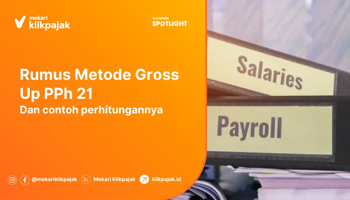 mengetahui rumus perhitungan metode gross up pph 21