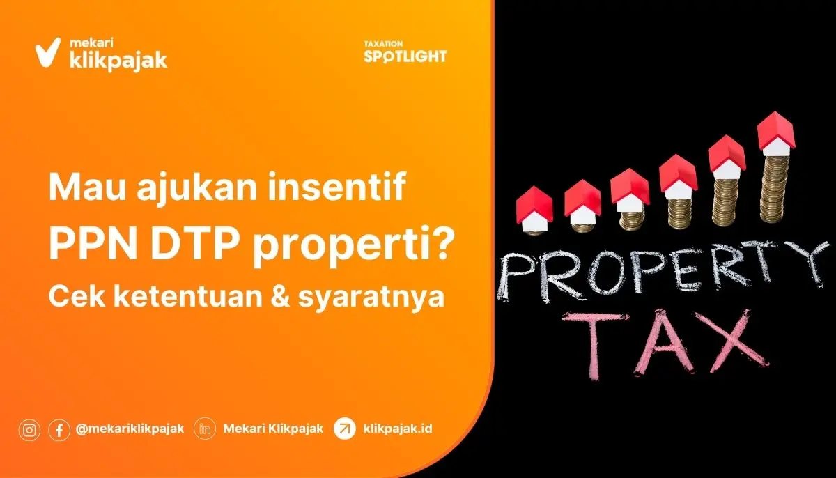 Syarat PPN DTP Pembelian Rumah dan Ketentuan Pengajuan
