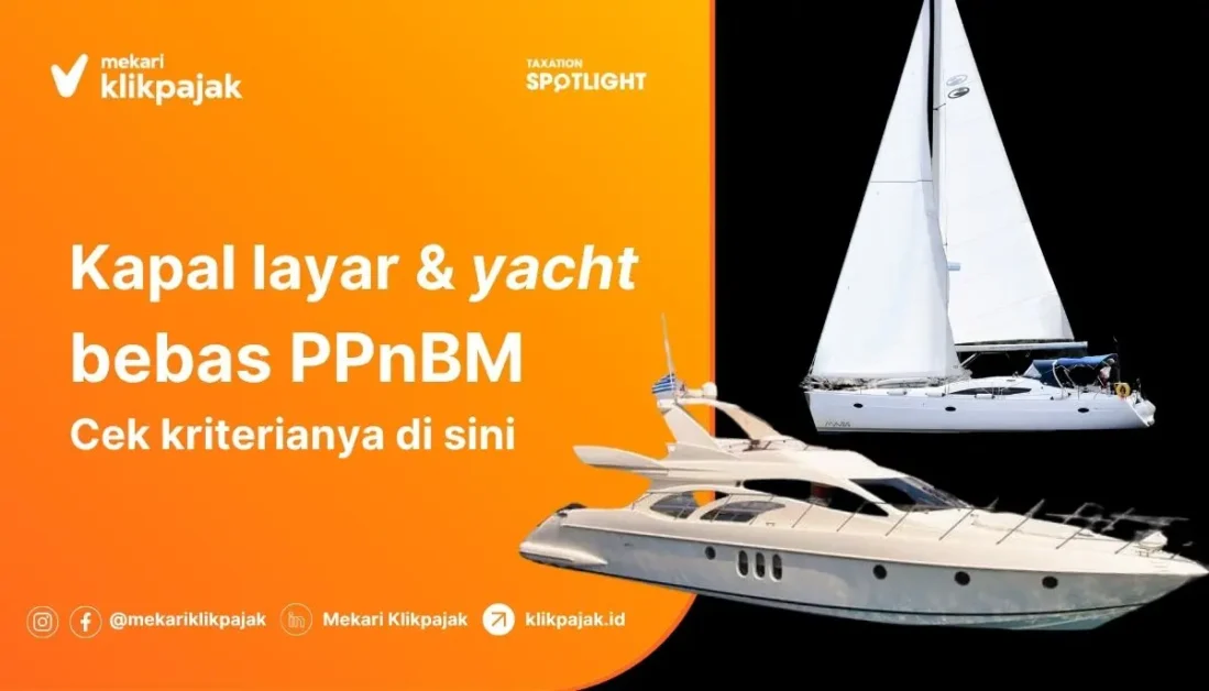 Pengusaha Kapal Layar dan Tacht Bebas PPnBM