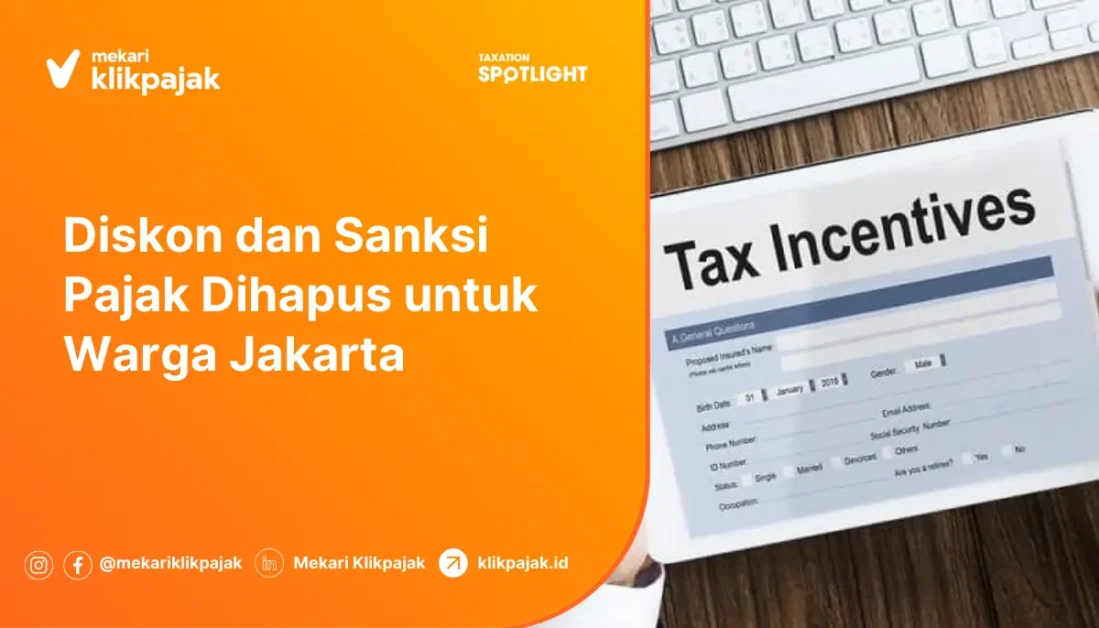 Insentif Fiskal DKI: Syarat & Cara Pengajuan Insentif Fiskal Jakarta