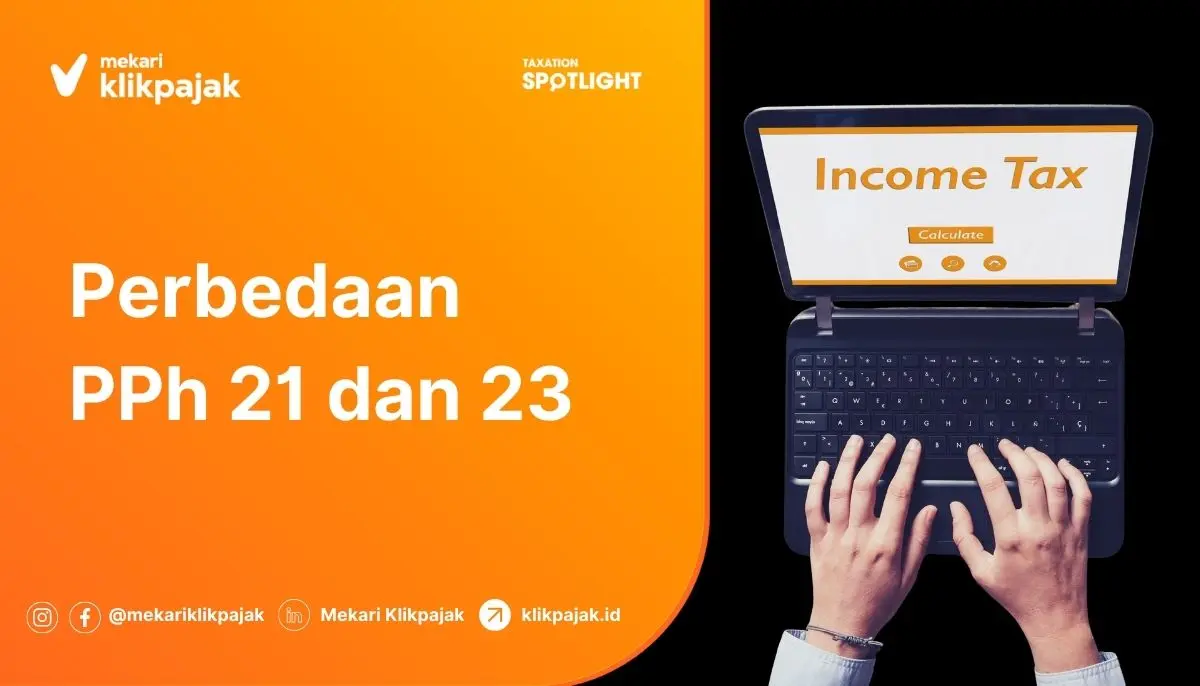 Perbedaan PPh 21 dan PPh 23