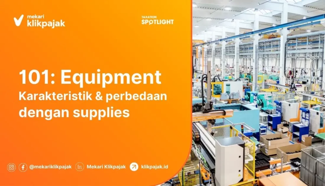 Perbedaan Equipment dan Supplies