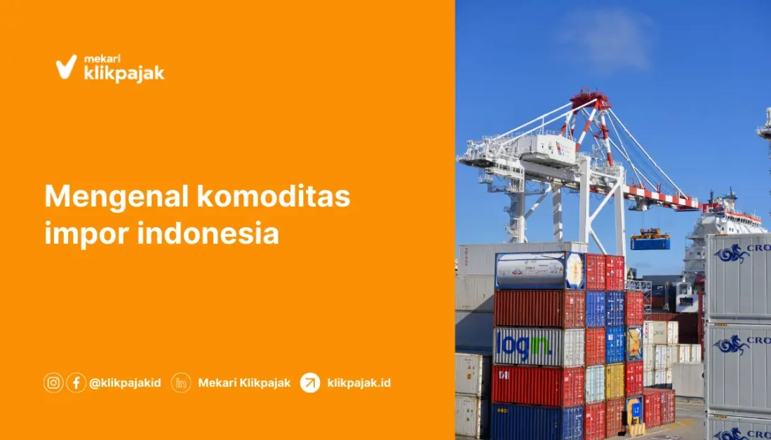 komoditas impor indonesia