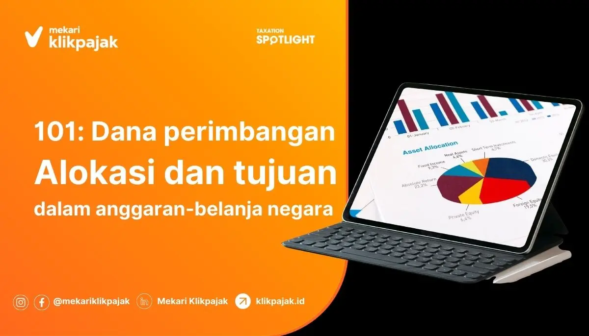 Mengenal Dana Perimbangan: DAU, DAK, dan DBH