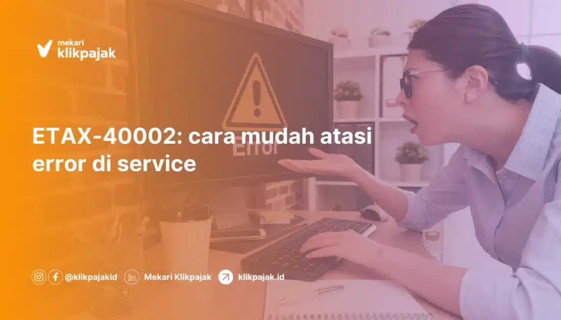 solusi atasi error etax 40002 di service