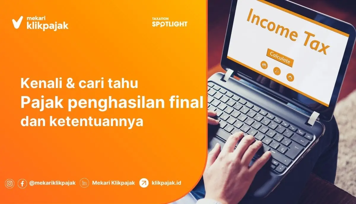 Pengertian Pajak Penghasilan Final (PPh Final) 0,5%