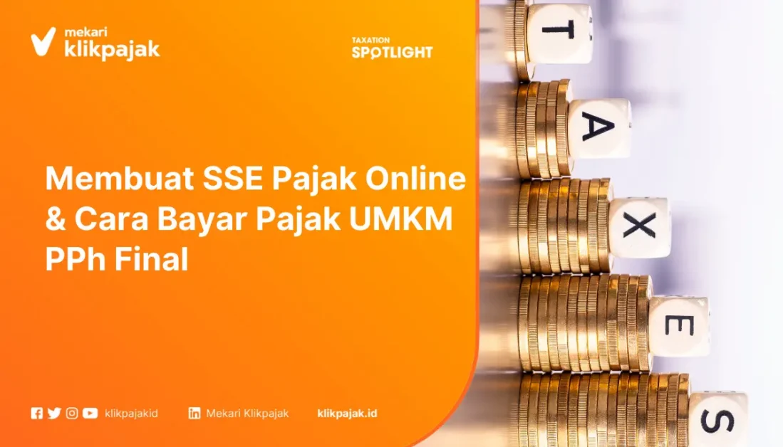 Membuat SSE Pajak Online & Cara Bayar Pajak UMKM PPh Final