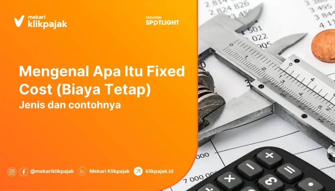apa itu fixed cost (biaya tetap)