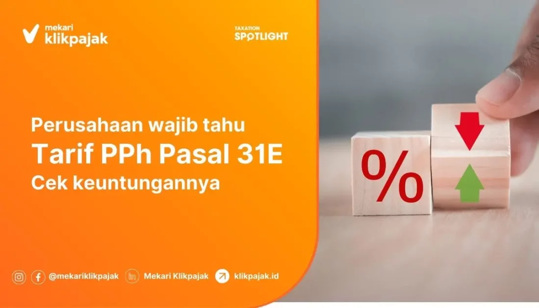 Penggunaan Tarif PPh Pasal 31E Ayat 1 dan Contoh Perhitungan