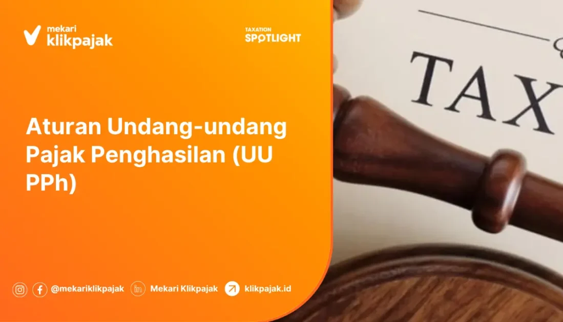 mengetahui undang-undang PPh yang saat ini berlaku