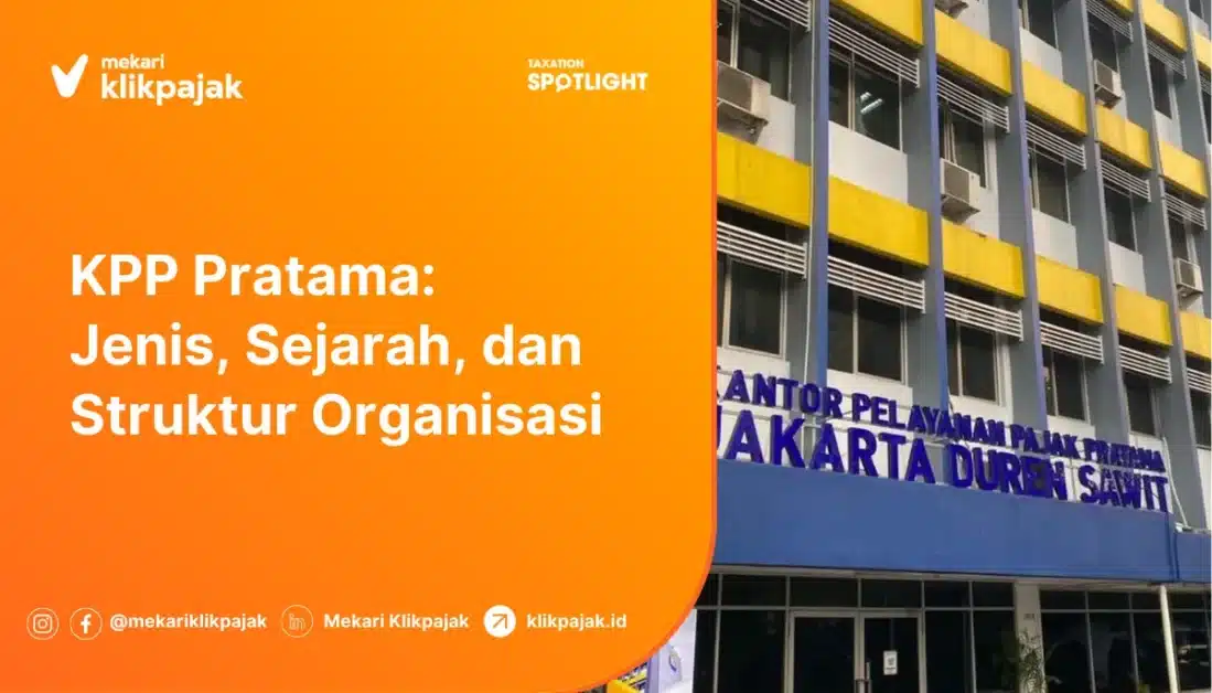 KPP Pratama: Jenis, Sejarah, dan Stuktur Organisasi
