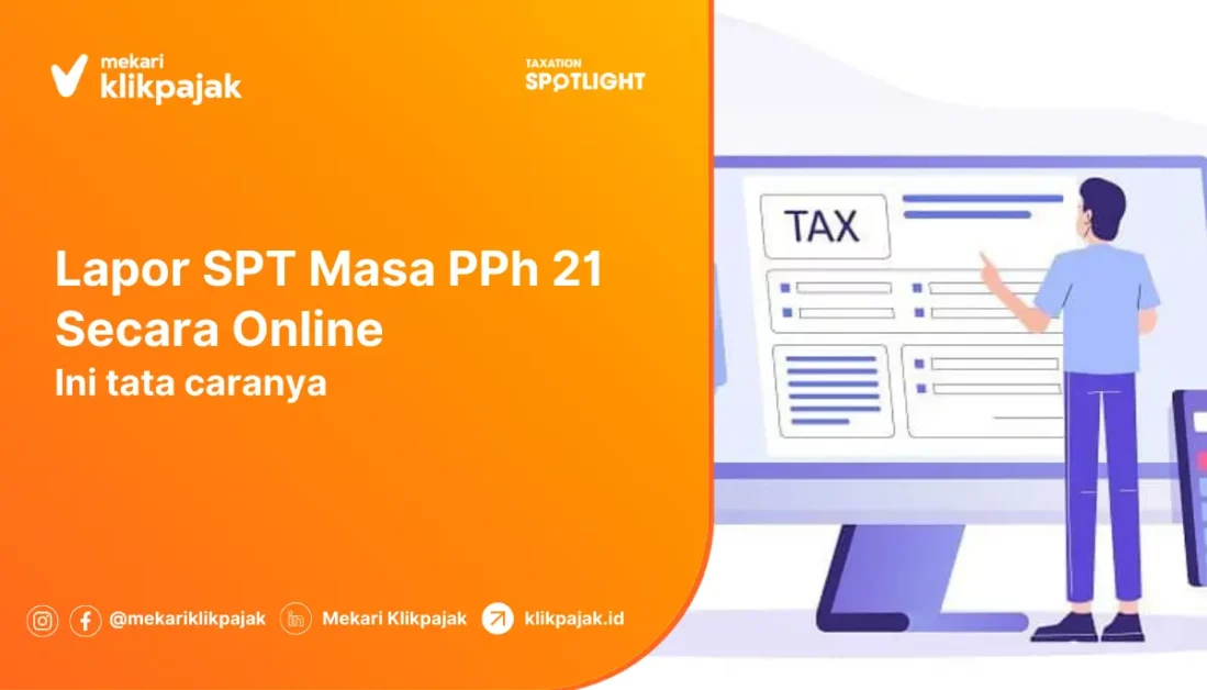 Tata Cara Pelaporan SPT Masa PPh Pasal 21 Online