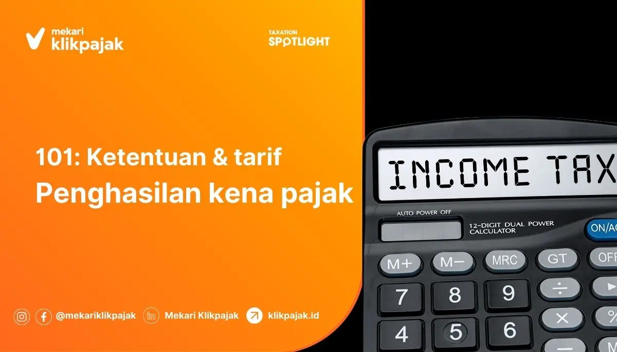 Penghasilan Kena Pajak dan Penjelasannya