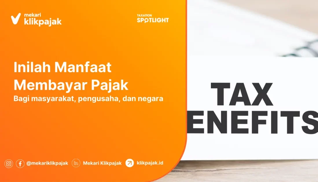 Manfaat Bayar Pajak bagi Masyarakat, Pengusaha dan Negara