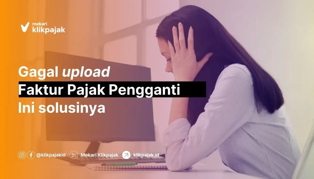 Cara Mengatasi Faktur Pajak Pengganti Reject ETAX 20027