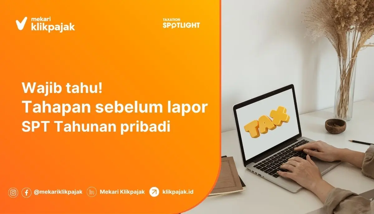 5 Tahapan Pelaporan SPT Tahunan Pribadi