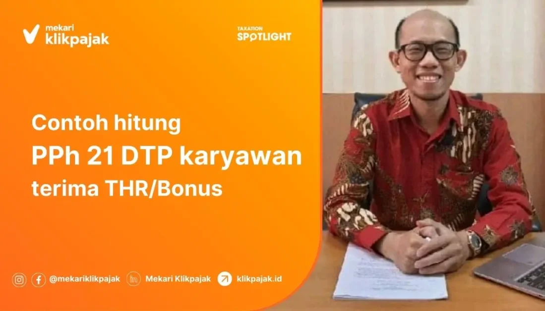 PPh 21 DTP Karyawan Terima BonusTHR