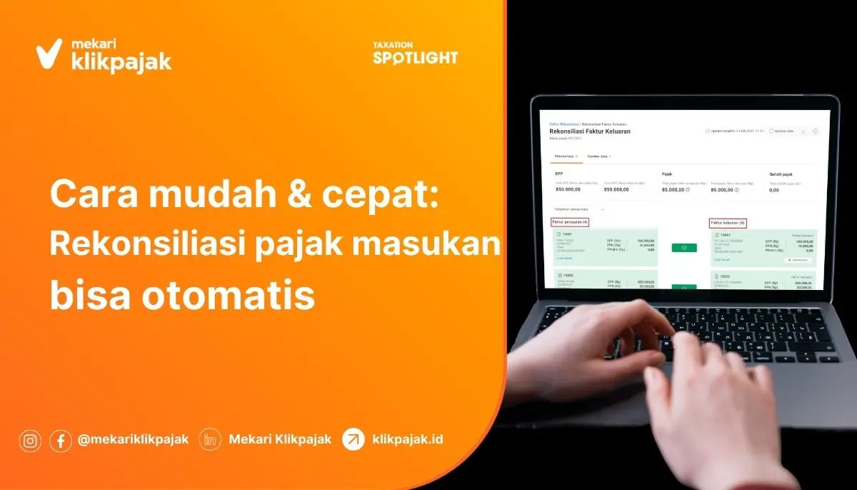 Cara Rekonsiliasi Pajak Masukan Lebih Mudah dan Cepat