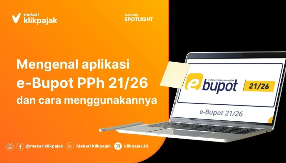 Aplikasi e-Bupot PPh 2126 dan Cara Penggunaan