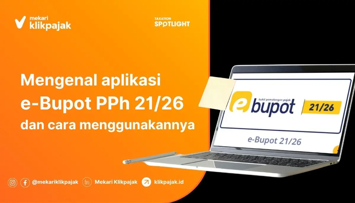 Aplikasi e-Bupot PPh 21/26 dan Cara Menggunakan
