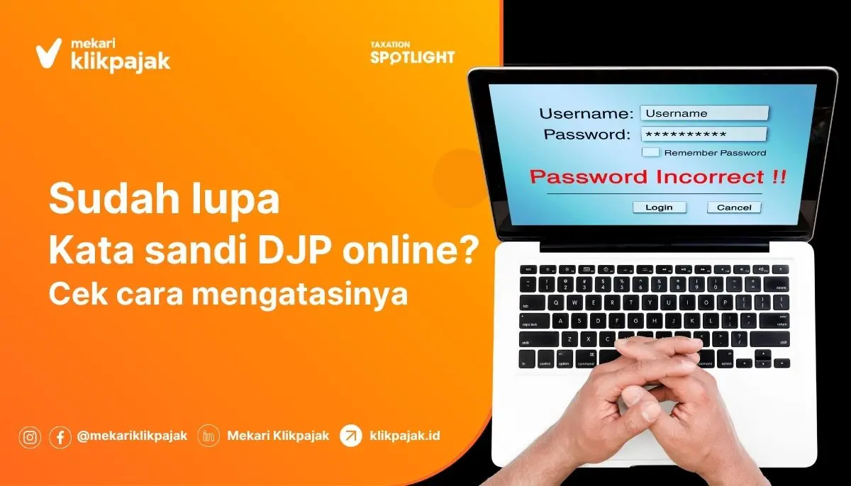 Lupa Password DJP Online dan Cara Mengatasinya