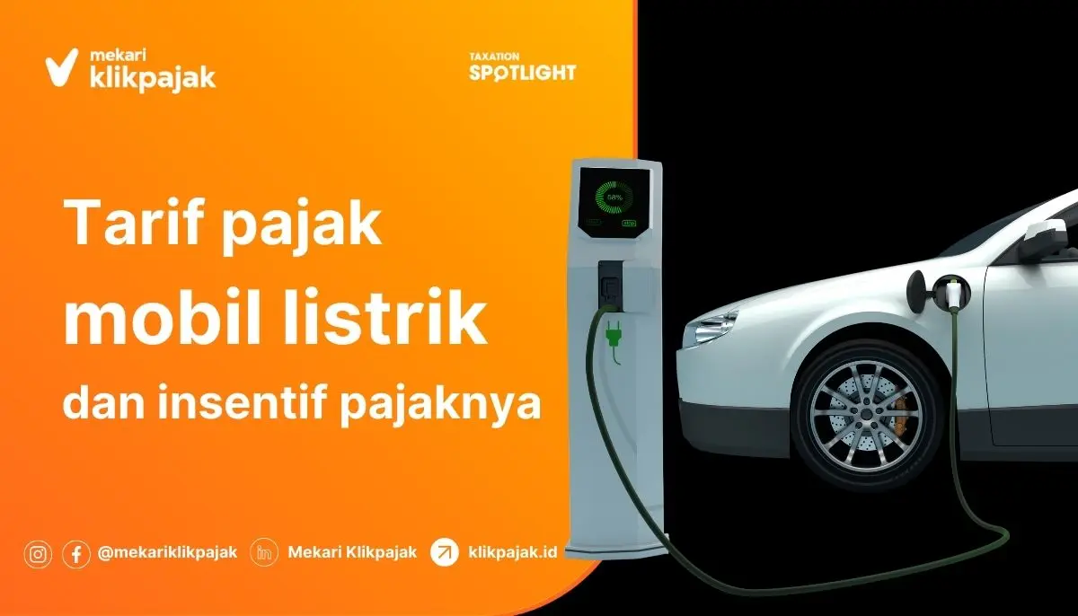 Tarif Pajak Mobil Listrik dan Insentif Pajak Kendaraan Listrik