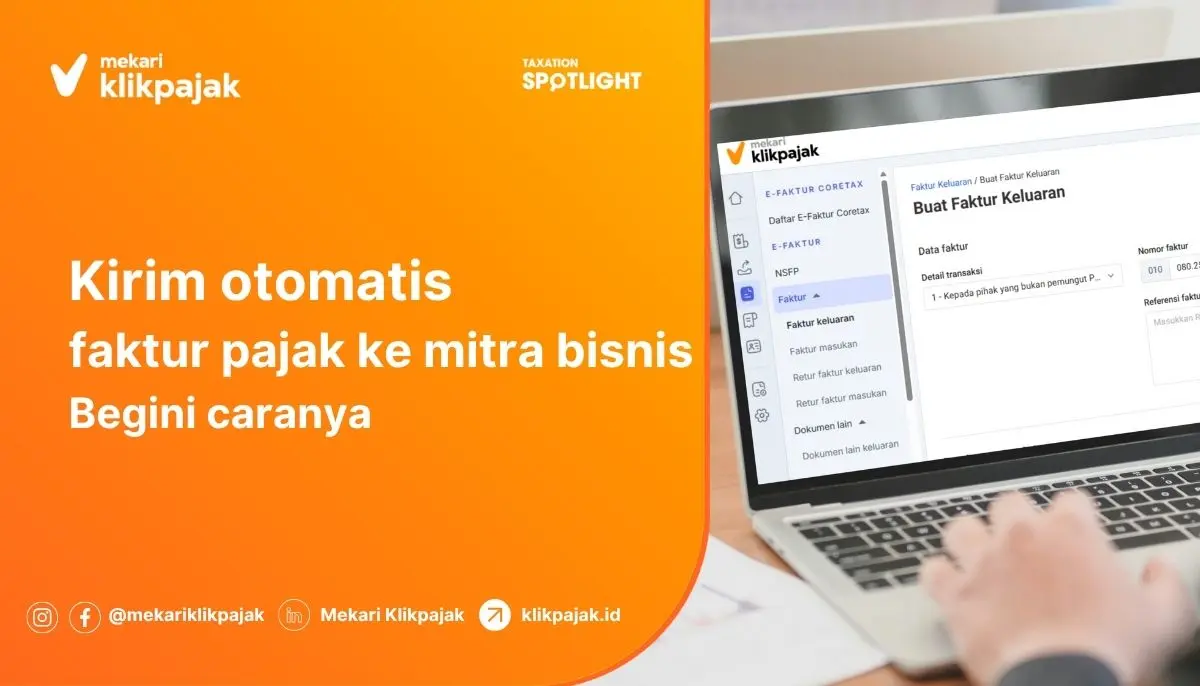 Kirim Otomatis Faktur Keluaran : Begini Langkah-langkahnya